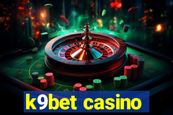 k9bet casino